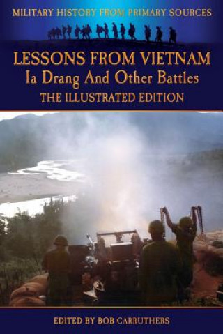 Kniha Lessons from Vietnam - Ia Drang and Other Battles - The Illustrated Edition Allan Sandstrum