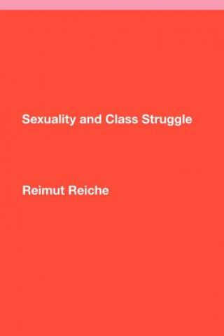 Книга Sexuality and Class Struggle Reimut Reiche