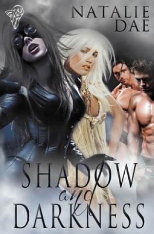 Kniha Shadow and Darkness Natalie Dae