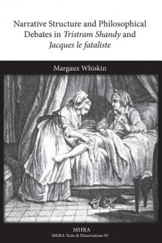 Carte Narrative Structure and Philosophical Debates in Tristram Shandy and Jacques le fataliste Margaux Whiskin