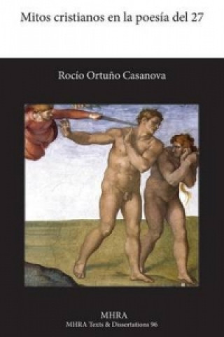 Libro Mitos Cristianos En La Poesia del 27 Rocio Ortuno Casanova