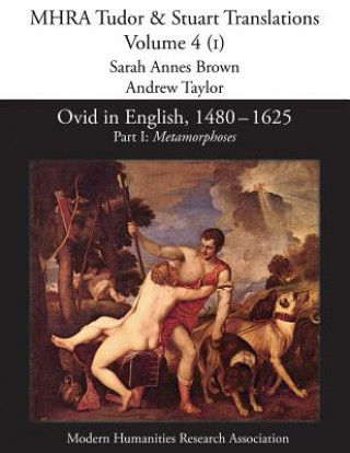 Livre Ovid in English, 1480-1625 Sarah Annes Brown