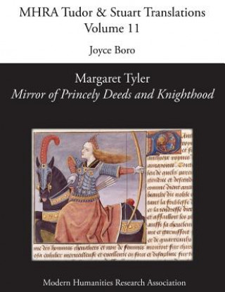 Книга Margaret Tyler, 'Mirror of Princely Deeds and Knighthood' Joyce Boro