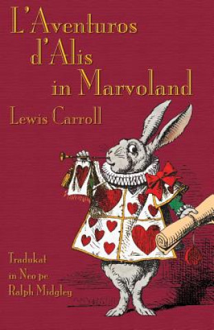 Carte L'aventuros d'Alis in Marvoland Lewis Carroll