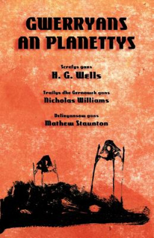 Könyv Gwerryans an Planettys H. G. Wells