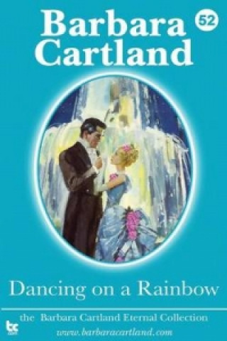 Kniha Dancing on a Rainbow Barbara Cartland
