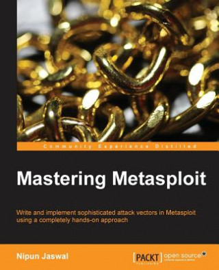 Kniha Mastering Metasploit Nipun Jaswal