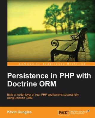 Könyv Persistence in PHP with the Doctrine ORM Kevin Dunglas
