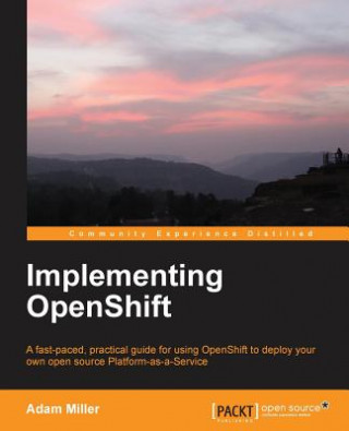 Kniha Implementing OpenShift Adam Miller