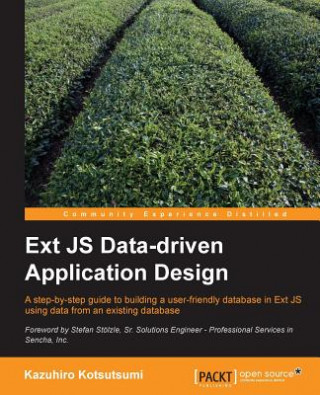 Kniha Ext JS Data-driven Application Design Kazuhiro Kotsutsumi