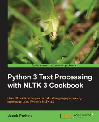 Książka Python 3 Text Processing with NLTK 3 Cookbook Jacob Perkins