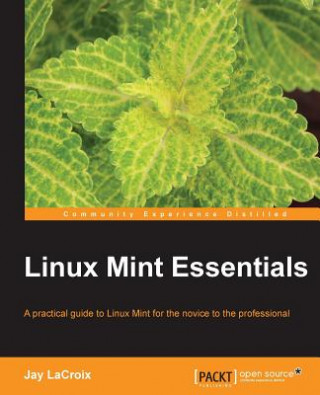 Carte Linux Mint Essentials Jeremy Lacroix