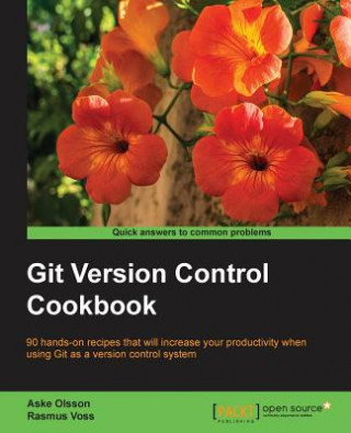 Knjiga Git Version Control Cookbook Rasmus Voss