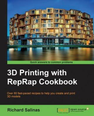 Kniha 3D Printing with RepRap Cookbook Richard Salinas
