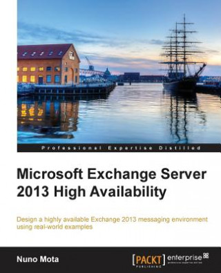 Kniha Microsoft Exchange Server 2013 High Availability Nuno Mota