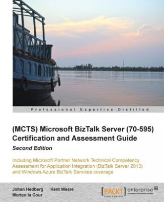 Kniha (MCTS) Microsoft BizTalk Server 2010 (70-595) Certification Guide () Kent Weare