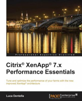 Livre Citrix (R) XenApp (R) 7.x Performance Essentials Luca Dentella