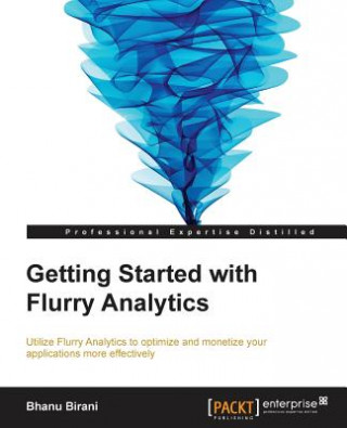 Knjiga Getting Started with Flurry Analytics Bhanu Birani