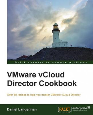 Kniha VMware vCloud Director Cookbook Daniel Langenhan