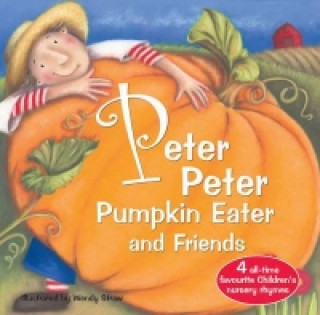 Knjiga Peter Peter Pumpkin Eater and Friends 