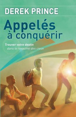 Buch Called to Conquer - FRENCH Derek Prince