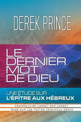 Book God's Last Word - FRENCH Derek Prince