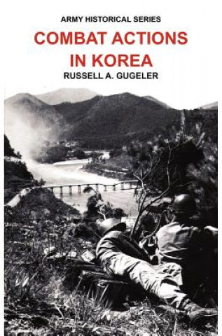 Buch Combat Actions in Korea (Army Historical Series) Us Army Center of Military History