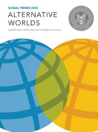 Könyv Global Trends 2030 Director of National Intelligence