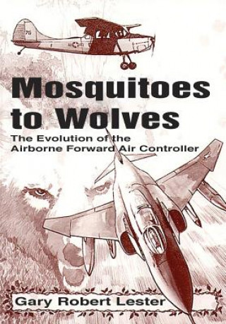Carte Mosquitoes to Wolves Gary Robert Lester
