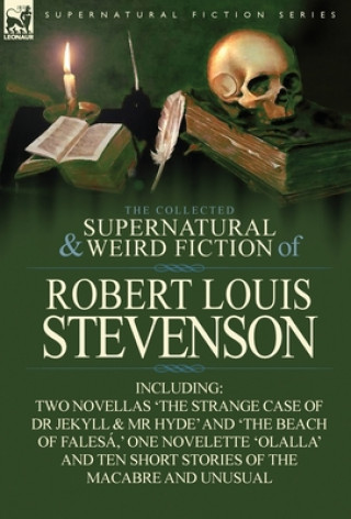 Kniha Collected Supernatural and Weird Fiction of Robert Louis Stevenson Robert Louis Stevenson