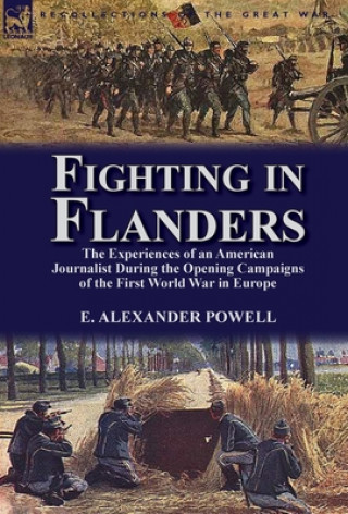 Könyv Fighting in Flanders E Alexander Powell