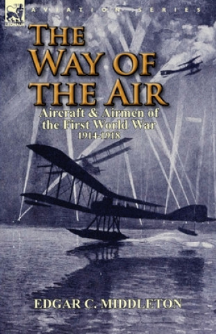 Livre Way of the Air Edgar C Middleton