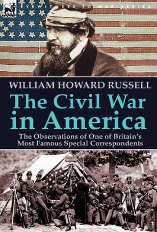 Kniha Civil War in America Sir William Howard Russell