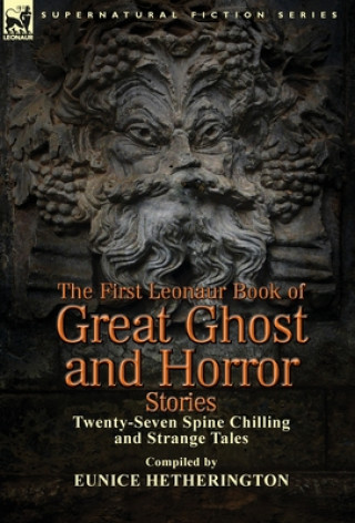 Libro First Leonaur Book of Great Ghost and Horror Stories Eunice Hetherington