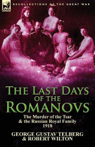 Knjiga Last Days of the Romanovs Wilton