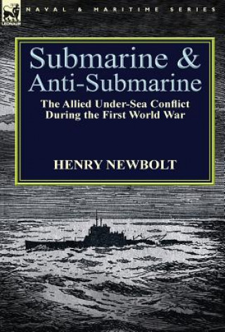 Carte Submarine and Anti-Submarine Henry Newbolt