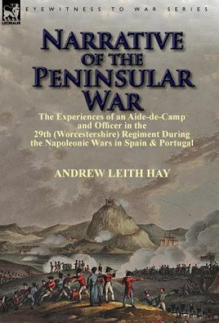 Könyv Narrative of the Peninsular War Hay