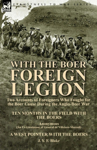 Knjiga With the Boer Foreign Legion J Y F Blake