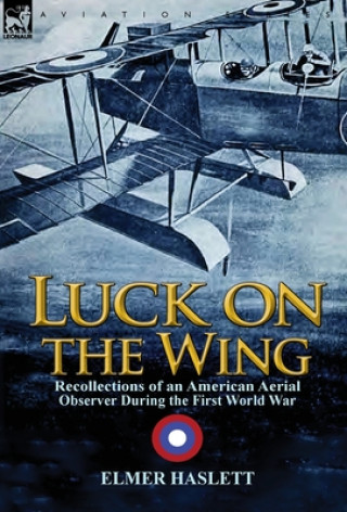 Kniha Luck on the Wing Elmer Haslett