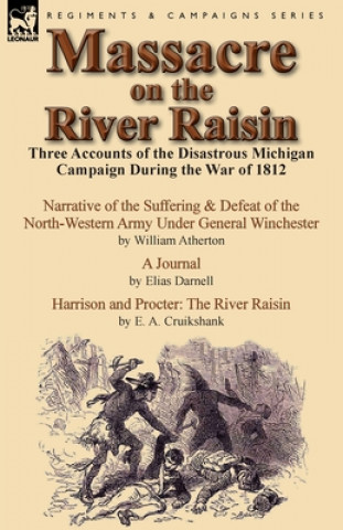 Book Massacre on the River Raisin E a Cruikshank