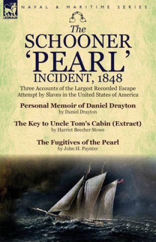 Libro Schooner 'Pearl' Incident, 1848 John H Paynter