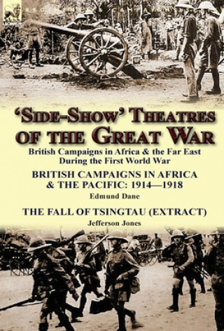 Kniha 'Side-Show' Theatres of the Great War Jefferson Jones