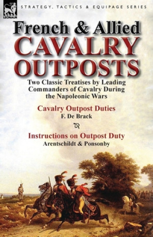 Libro French & Allied Cavalry Outposts F De Brack