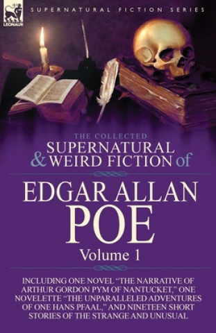 Carte Collected Supernatural and Weird Fiction of Edgar Allan Poe-Volume 1 Edgar Allan Poe