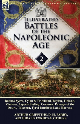 Carte Illustrated Battles of the Napoleonic Age-Volume 2 Archibald Forbes