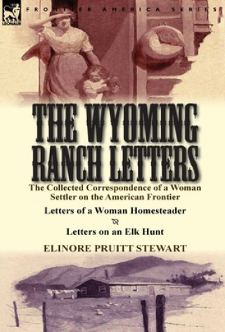 Książka Wyoming Ranch Letters Elinore Pruitt Stewart