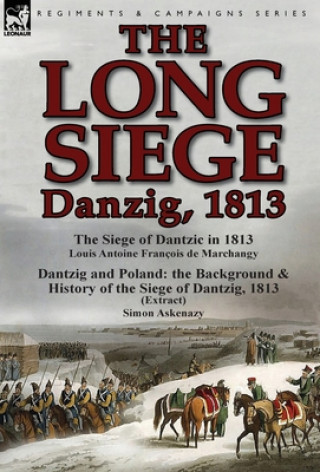 Kniha Long Siege Louis Antoine Francois De Marchangy