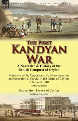 Kniha First Kandyan War William Knighton