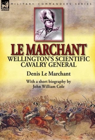 Kniha Le Marchant John William Cole