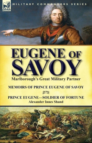 Книга Eugene of Savoy Alexander Innes Shand